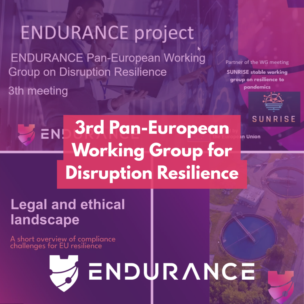 On 14 October 2025, the ENDURANCE Project successfully co-hosted the 3rd Meeting of the Pan-European Working Group for Disruption Resilience, continuing its collaboration with European partners to advance knowledge exchange and strategic dialogue on strengthening the resilience of Critical Infrastructure (CI).