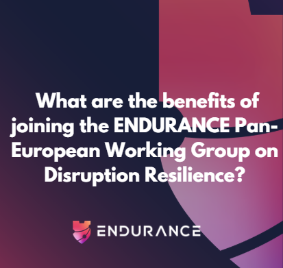 This first video in the series highlights why the ENDURANCE Pan-European Working Group on Disruption Resilience matters.