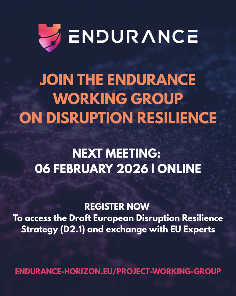 Invitation: Join the ENDURANCE Working Group and access the European Disruption Resilience Strategy (Draft version).